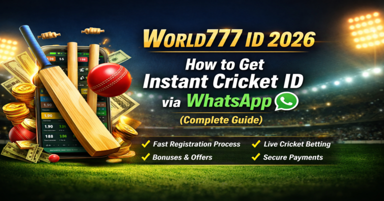 World777 ID 2026 – How to Get Instant Cricket ID via WhatsApp (Complete Guide)